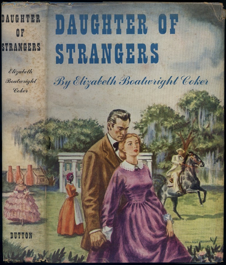 Item #417392 Daughter of Strangers. Elizabeth Boatwright COKER.