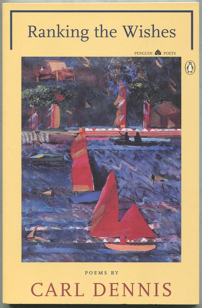 Item #417424 Ranking the Wishes (Penguin Poets). Carl DENNIS.