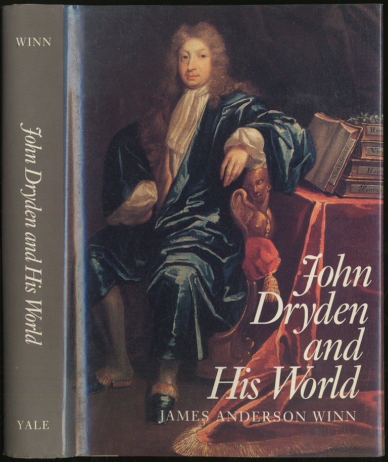 Item #417545 John Dryden and His World. James Anderson WINN.