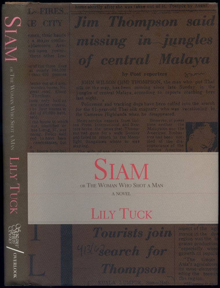 Item #417570 Siam or The Woman Who Shot a Man. Lily TUCK.
