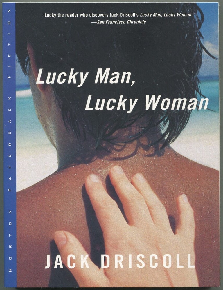 Item #417640 Lucky Man, Lucky Woman. Jack DRISCOLL.