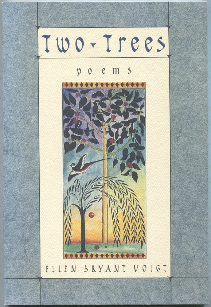 Item #417711 Two Trees: Poems. Ellen Bryant VOIGT.