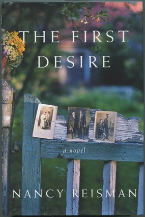 The First Desire. Nancy REISMAN.