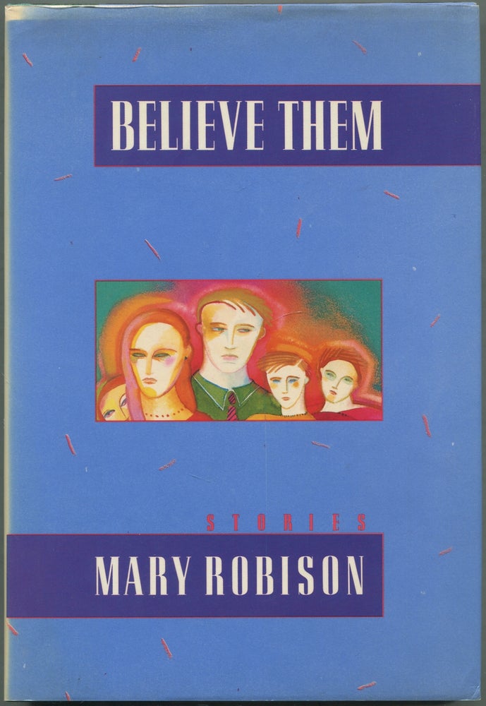 Item #417841 Believe Them. Mary ROBISON.