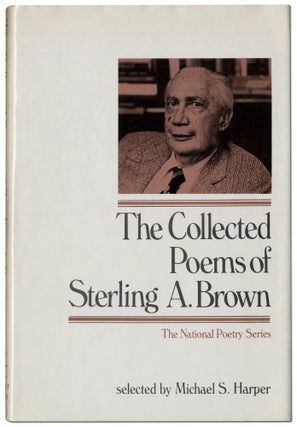 Item #417882 The Collected Poems of Sterling Brown. Sterling A. BROWN