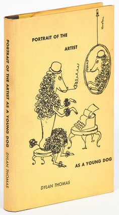 Item #417907 Portrait of the Artist as a Young Dog. Dylan THOMAS