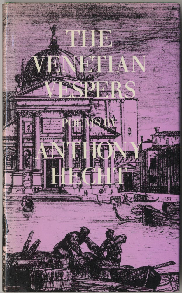 Item #417933 The Venetian Vespers. Anthony HECHT.