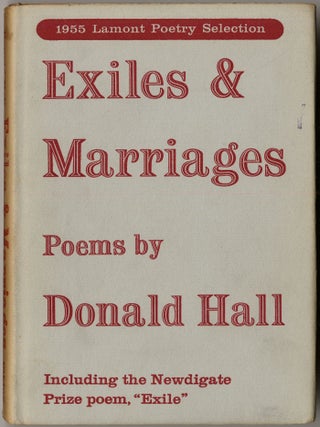 Item #417941 Exiles and Marriages. Donald HALL