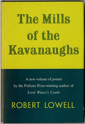 Item #417950 The Mills of the Kavanaughs. Robert LOWELL