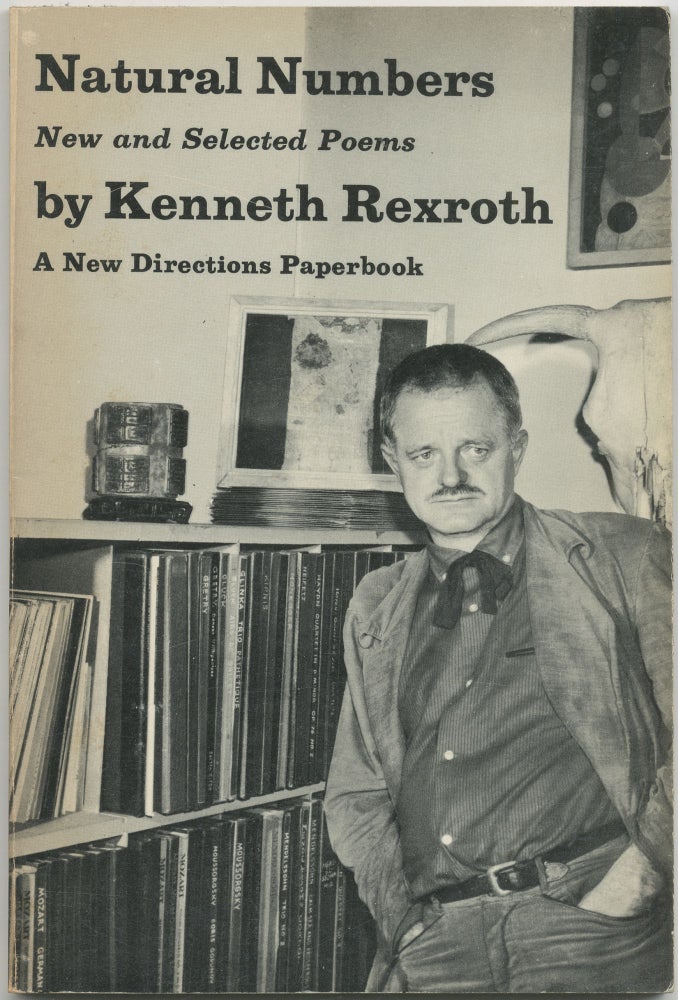 Item #417998 Natural Numbers: New and Selected Poems. Kenneth REXROTH.