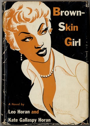 Item #418166 Brown-Skin Girl. Leo HORAN, Kate Gallaspy Horan