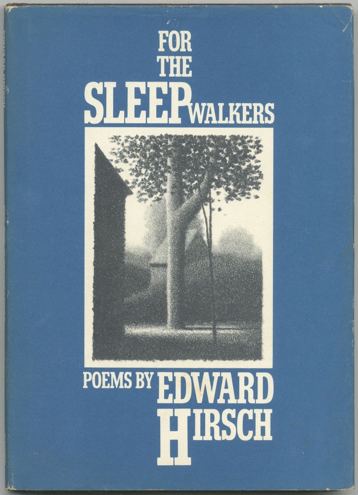 Item #418218 For the Sleepwalkers. Edward HIRSCH.