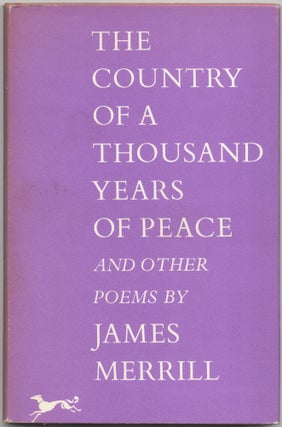 Item #418258 The Country of a Thousand Years of Peace and Other Poems. James MERRILL
