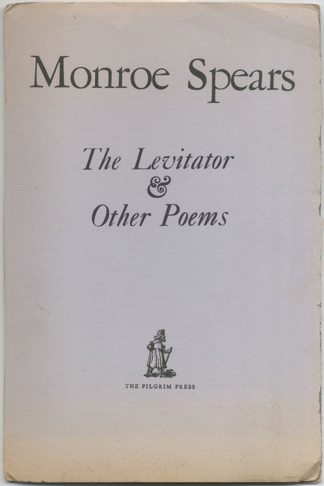 Item #418425 The Levitator & Other Poems. Monroe SPEARS.