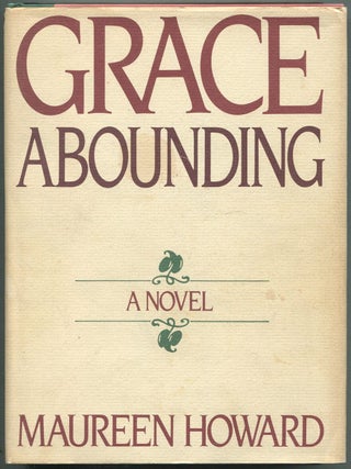 Grace Abounding. Maureen HOWARD.