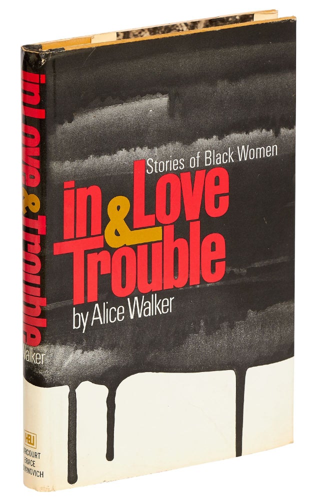 Item #418451 In Love & Trouble: Stories of Black Women. Alice WALKER.