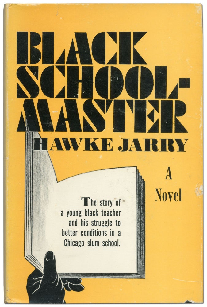 Item #418506 Black Schoolmaster. Hawke JARRY.