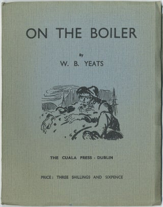 Item #418560 On the Boiler. W. B. YEATS