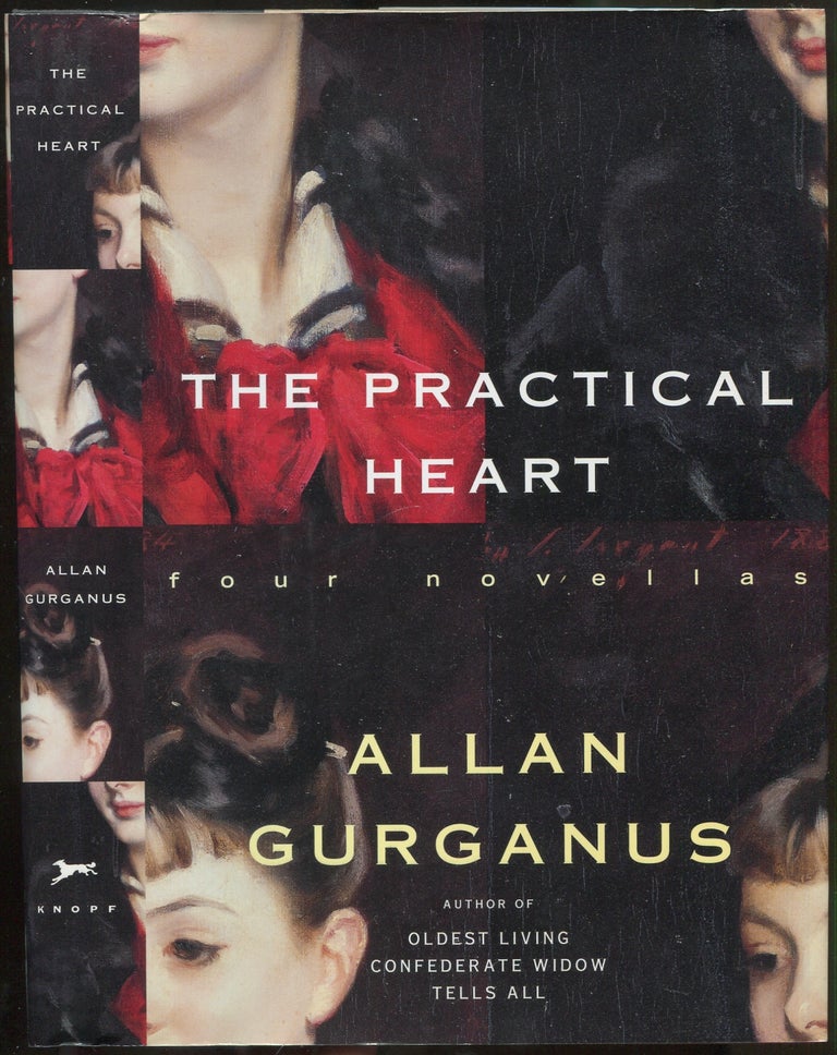 Item #418632 The Practical Heart. Allan GURGANUS.