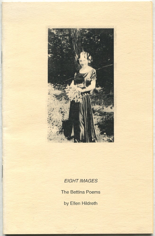 Item #418649 Eight Images: The Bettina Poems. Ellen HILDRETH.