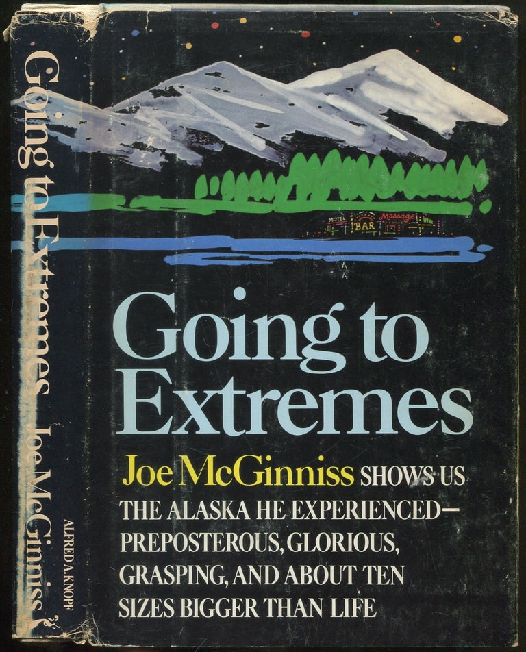 Item #418661 Going to Extremes. Joe McGINNISS.