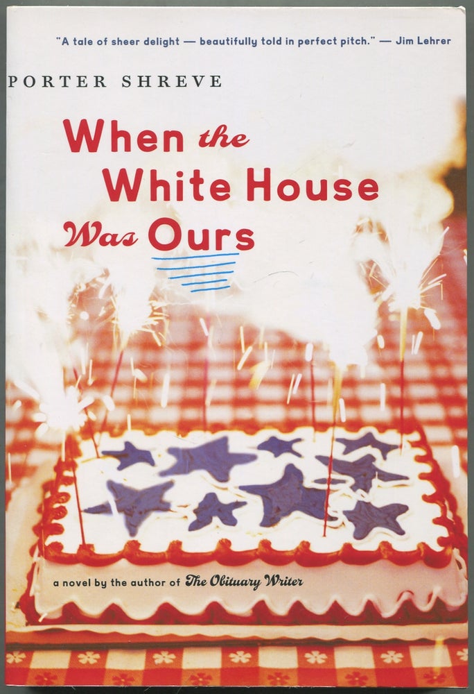 Item #418673 When the White House Was Ours. Porter SHREVE.