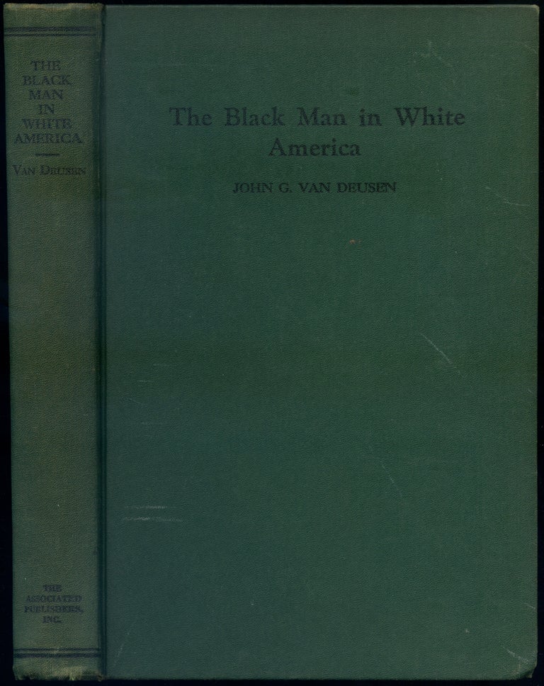 Item #418684 The Black Man In White America. John G. VAN DEUSEN.
