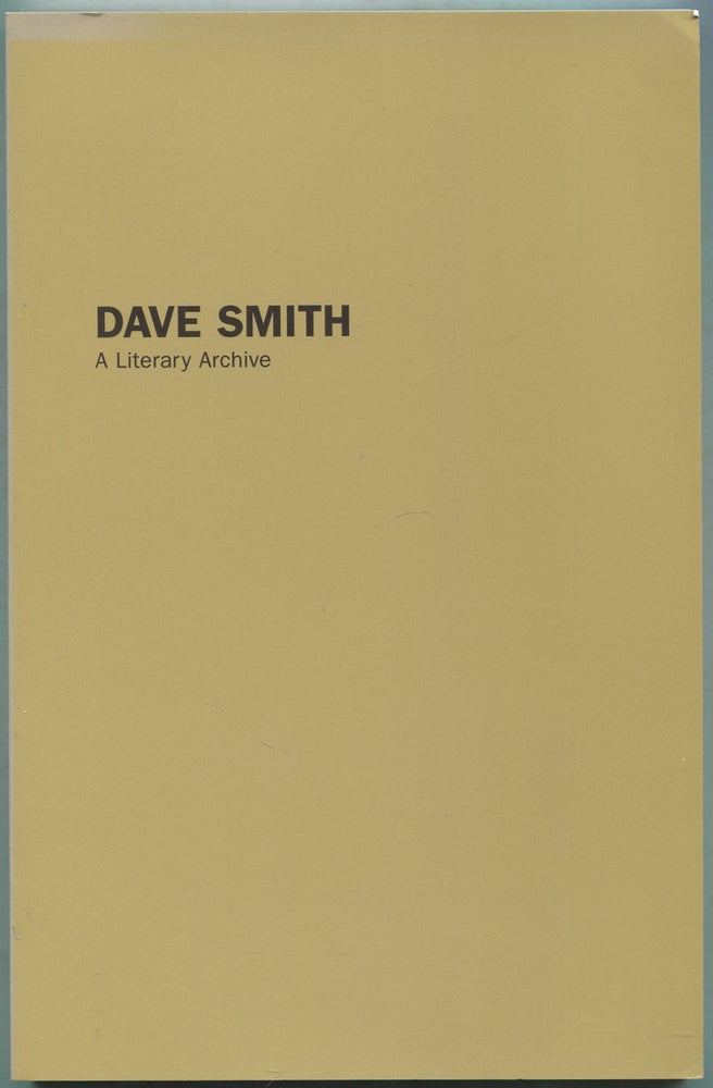 Item #418714 A Literary Archive. Dave SMITH.
