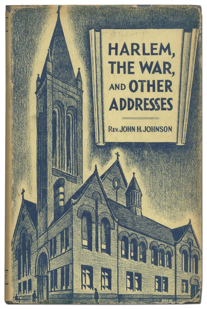 Item #418761 Harlem, The War, and Other Addresses. John Howard JOHNSON.