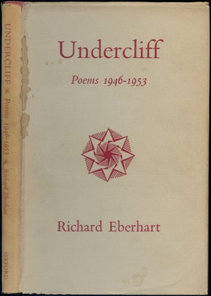 Undercliff Poems: 1946-1953. Richard EBERHART.