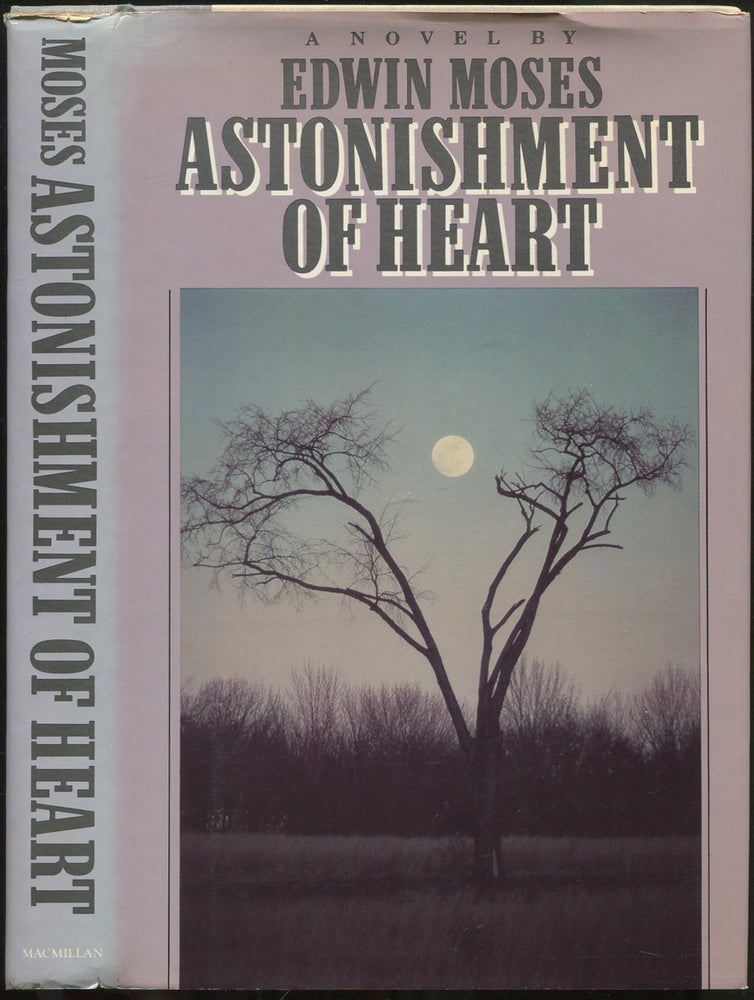 Item #418824 Astonishment of Heart. Edwin MOSES.
