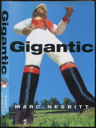 Gigantic. Marc NESBITT.