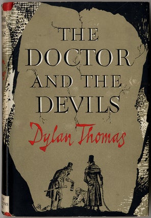 Item #418923 The Doctor and the Devils. Dylan THOMAS