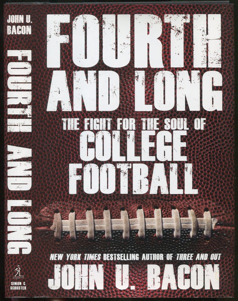 Item #418960 Fourth and Long: The Fight for the Soul of College Football. John U. BACON.