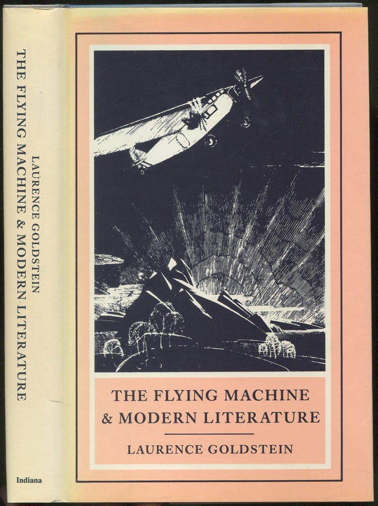 Item #419012 The Flying Machine and Modern Literature. Laurence GOLDSTEIN.