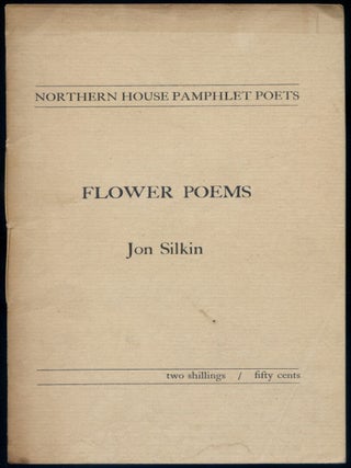 Flower Poems. Jon SILKIN.