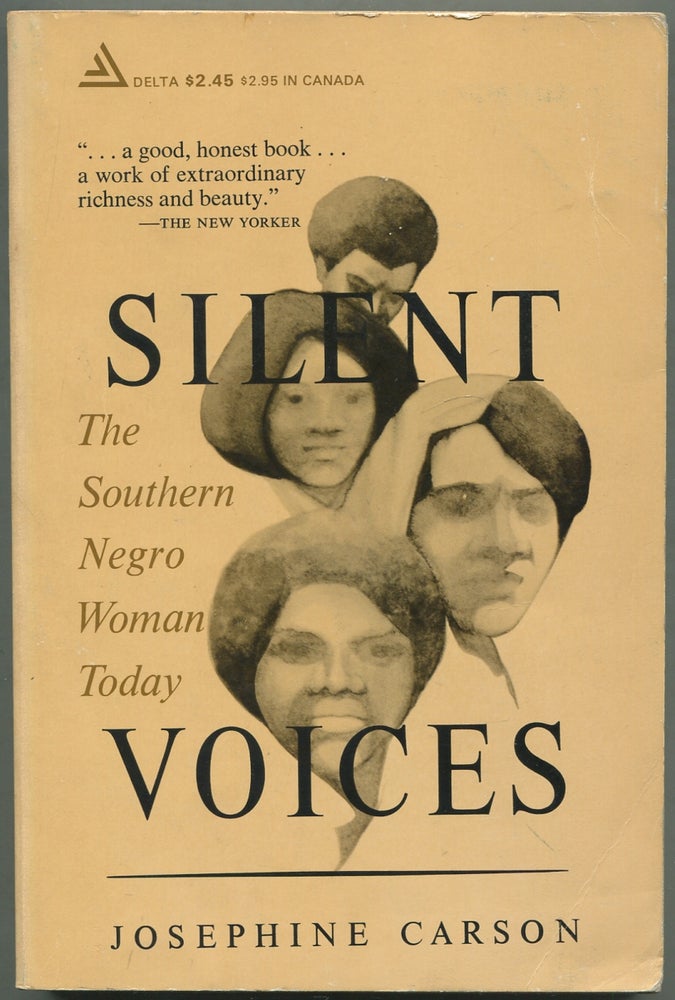 Item #419130 Silent Voices: The Southern Negro Woman Today. Josephine CARSON.