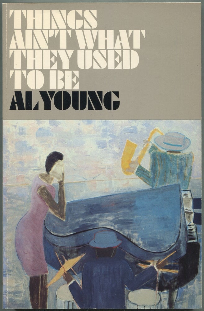 Item #419193 Things Ain't What They Used to Be. Al YOUNG.