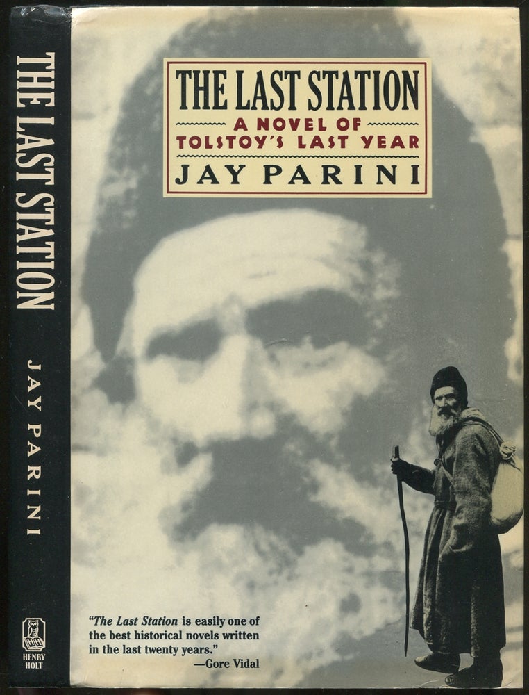 Item #419289 The Last Station: A Novel of Tolstoy's Last Year. Jay PARINI.
