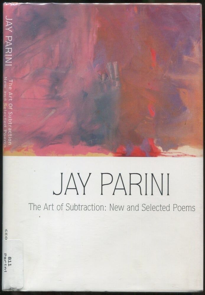 Item #419304 The Art of Subtraction: New And Selected Poems. Jay PARINI.