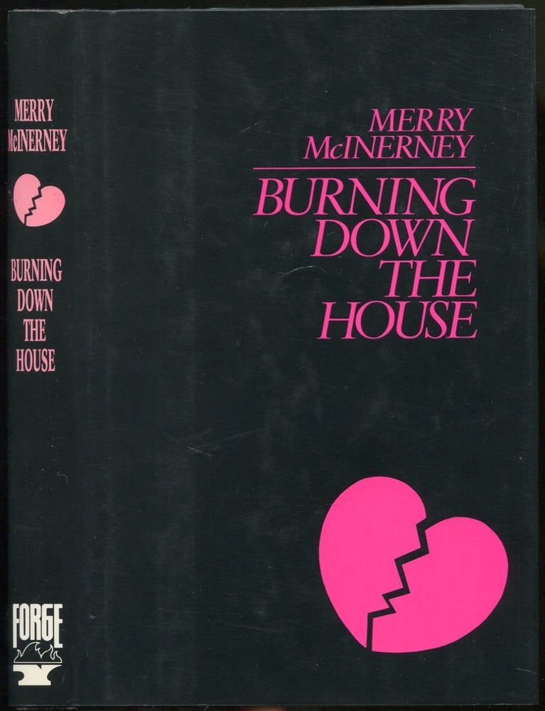Item #419328 Burning Down the House. Merry MCINERNEY.