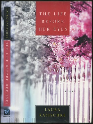 The Life Before Her Eyes. Laura KASISCHKE.
