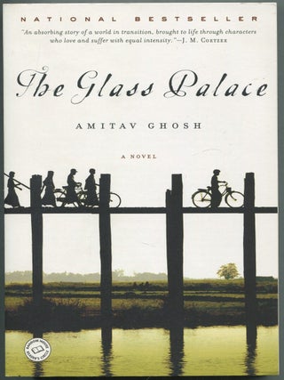 The Glass Palace. Amitav GHOSH.