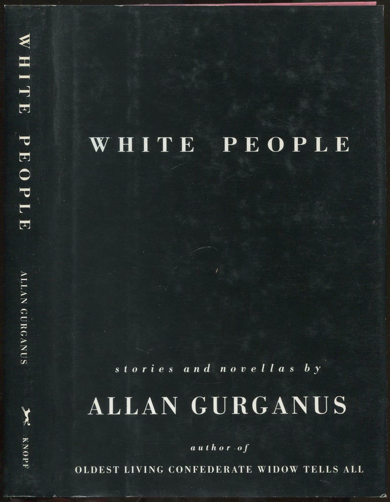 Item #419405 White People. Allan GURGANUS.
