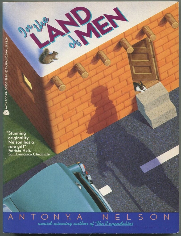 Item #419484 In the Land of Men: Stories. Antonya NELSON.