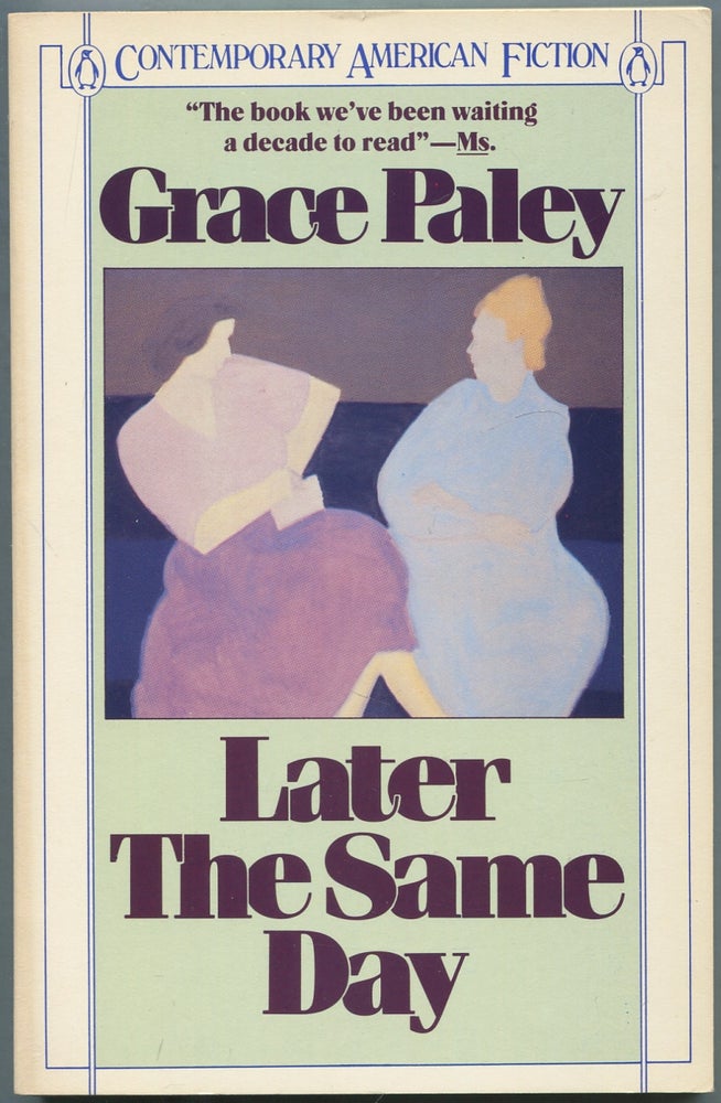 Item #419485 Later the Same Day. Grace PALEY.