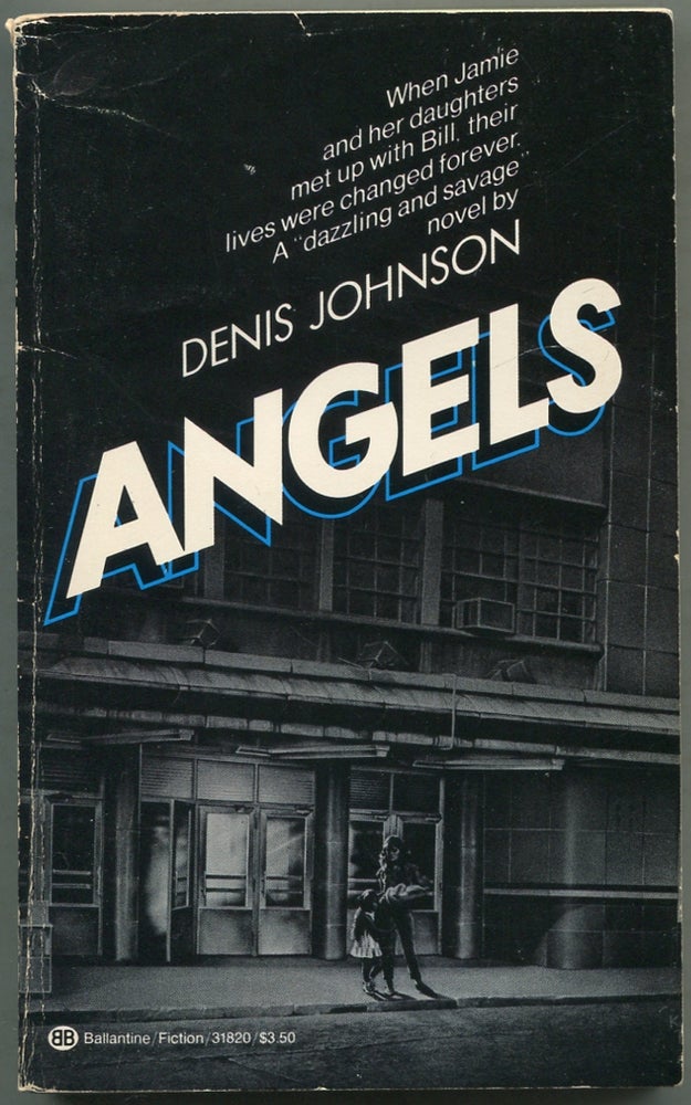 Item #419499 Angels. Denis JOHNSON.