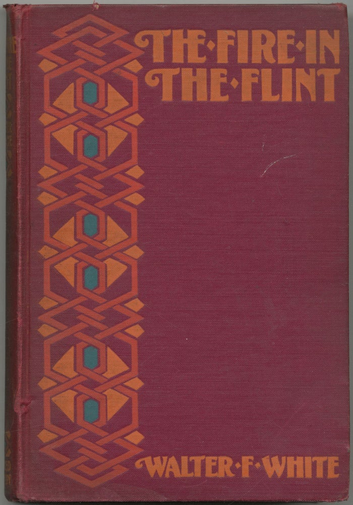 Item #419527 The Fire in the Flint. Walter F. WHITE.