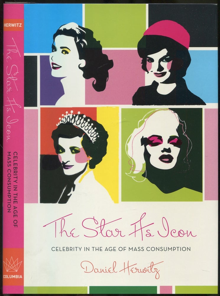 Item #420020 The Star as Icon: Celebrity in the Age of Mass Consumption. Daniel HERWITZ.