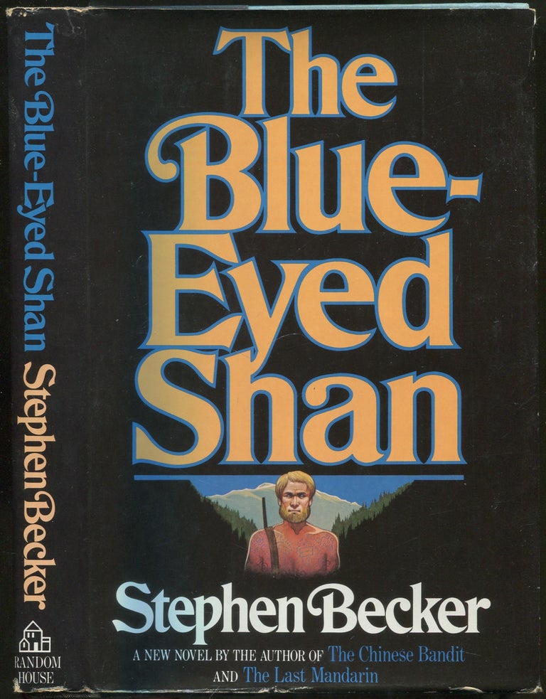 Item #420152 The Blue-Eyed Shan. Stephen BECKER.
